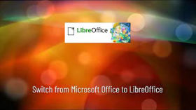 Switch from Microsoft Office to LibreOffice by LibreOffice